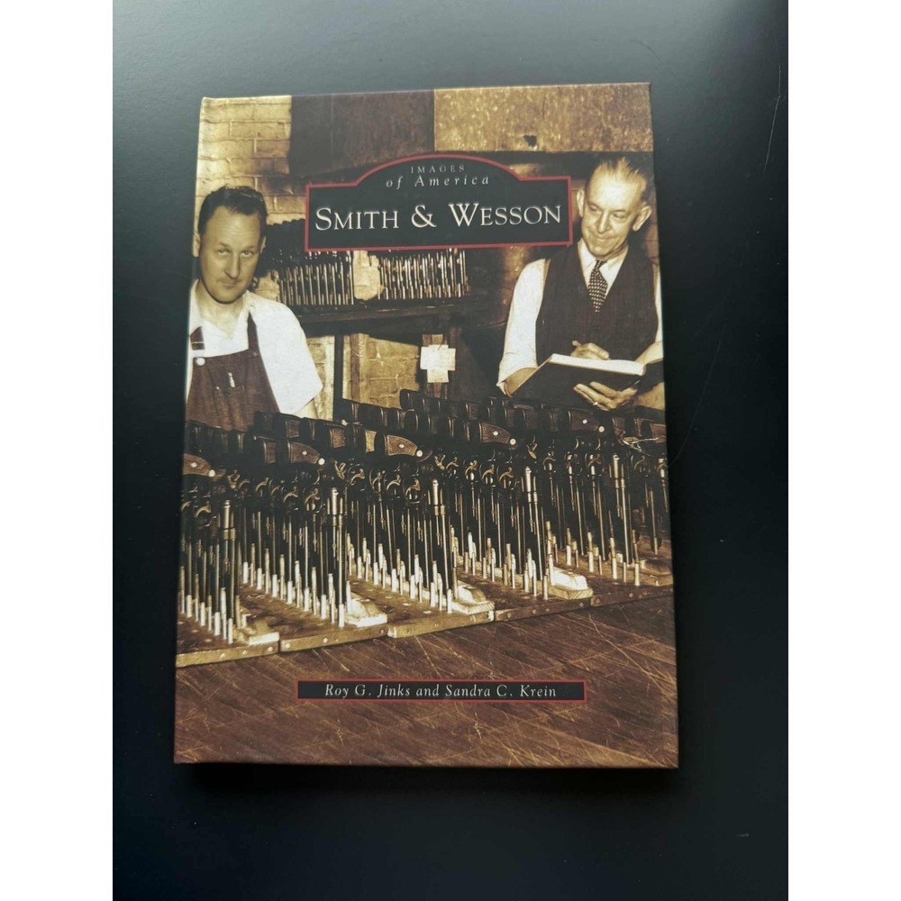 Smith & Wesson (Images Of America) By Roy G. Jinks and Sandra C. Krein
